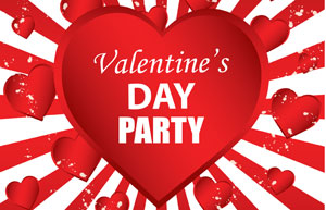Valentine's Day Party! Friday, February, 14th from 5:30-8:30pm